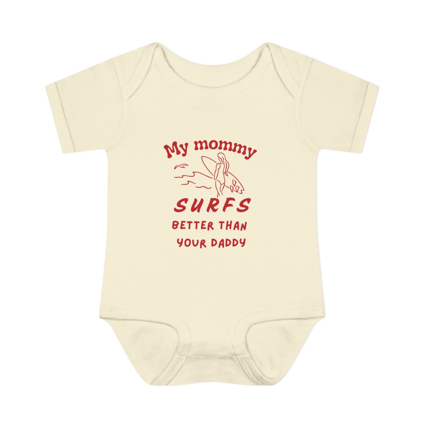 My Mommy Surfs Better Than your daddy ... baby surf onesie bodysuit