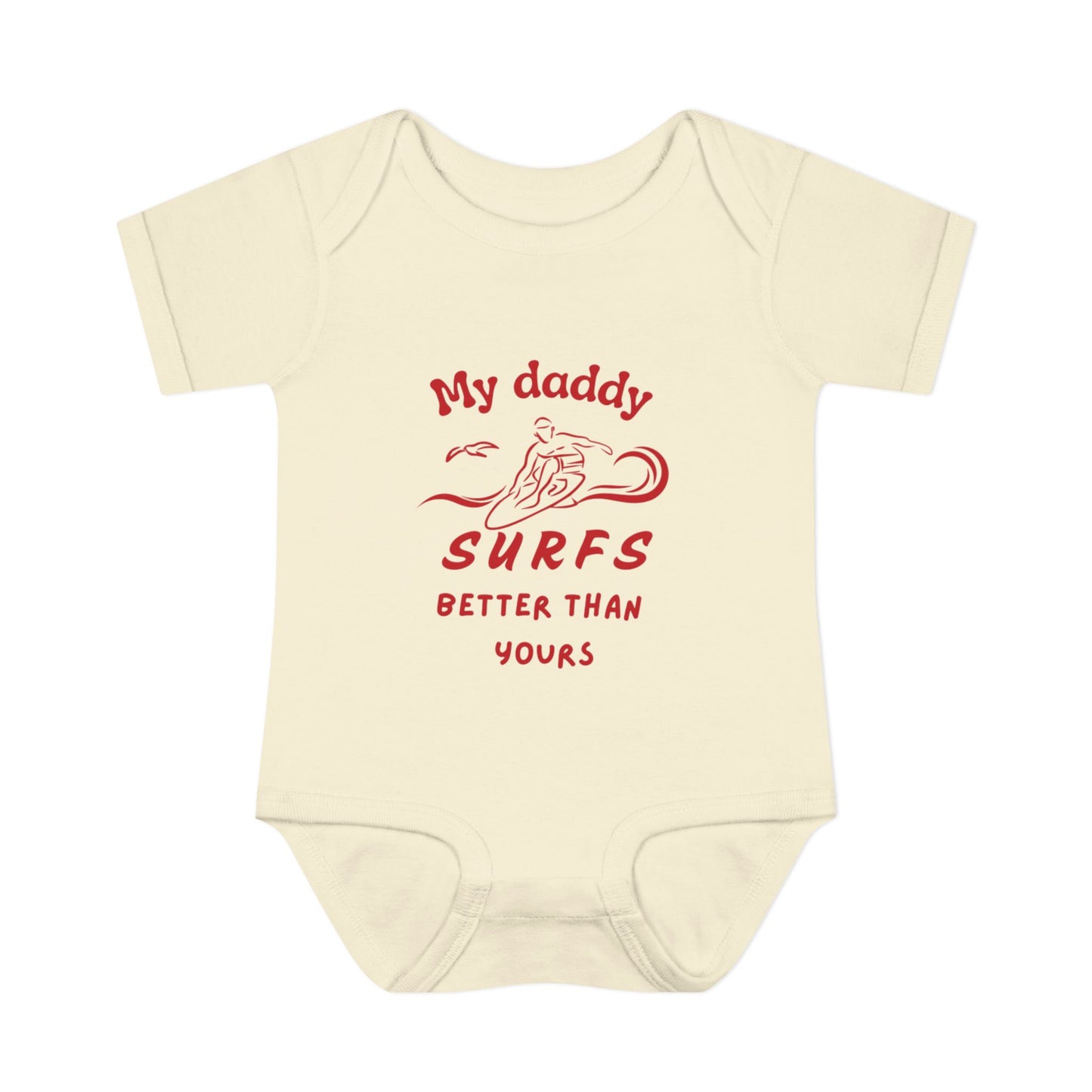 My daddy surfs better than yours ... baby onesie bodysuit