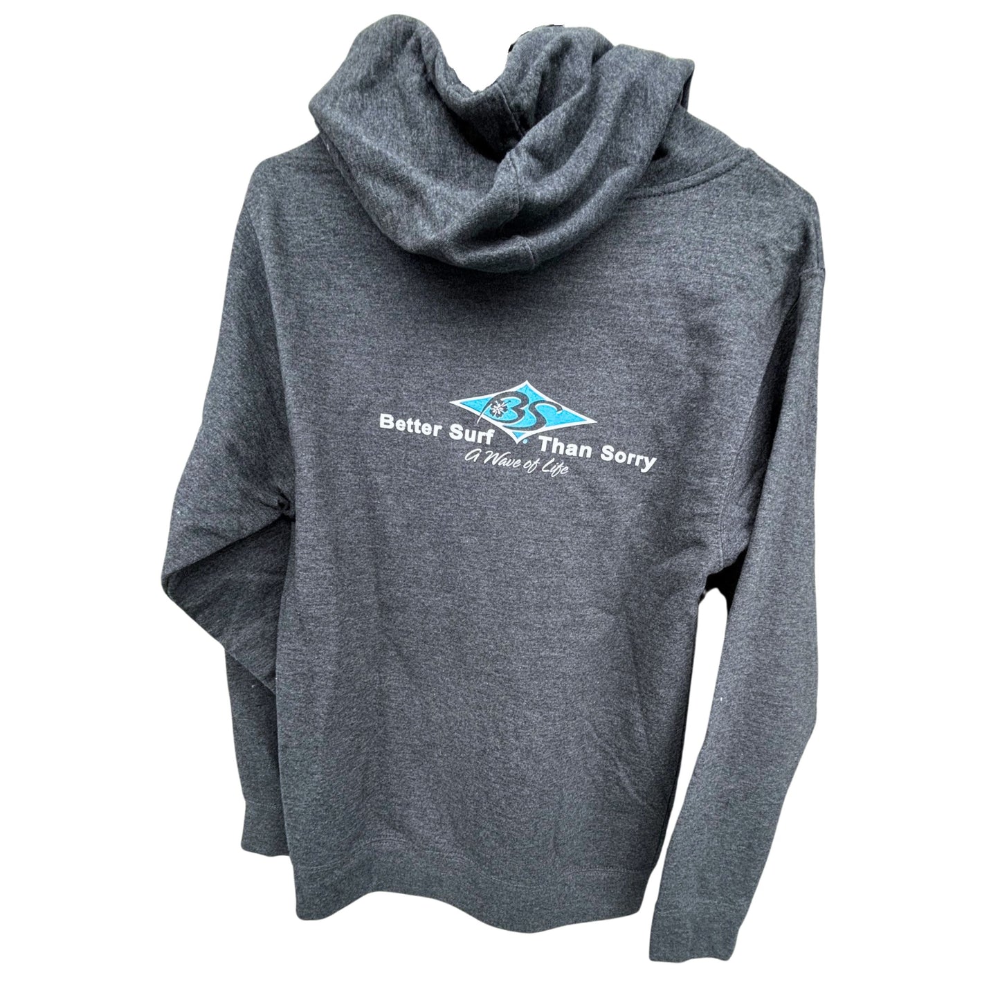 Better Surf than Sorry full zip super soft light weight hoody sweatshirt