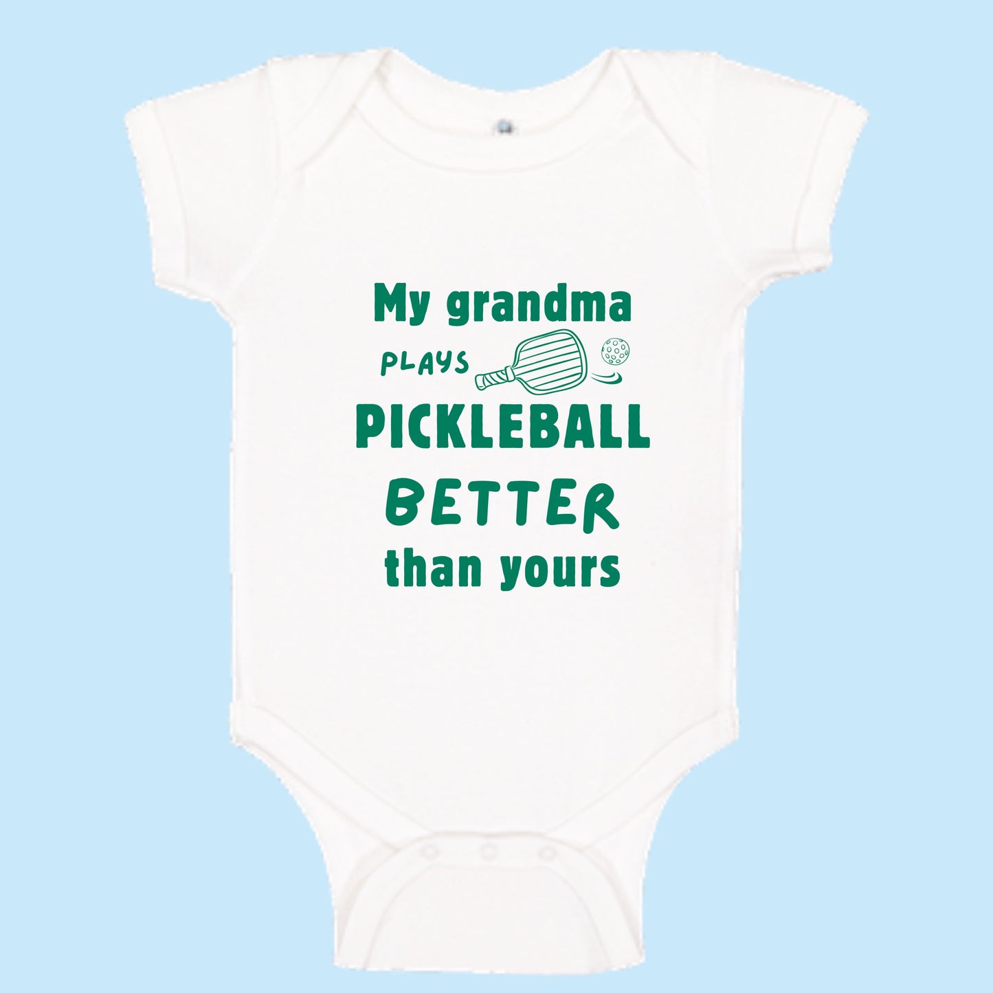 My grandma plays Pickleball better than yours baby onesie bodysuit