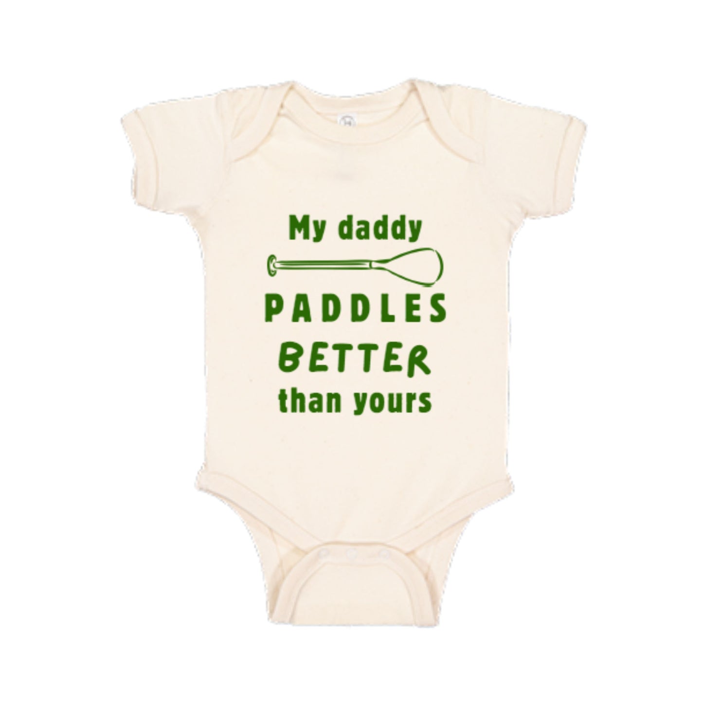 My daddy paddles better than yours baby onesie bodysuit
