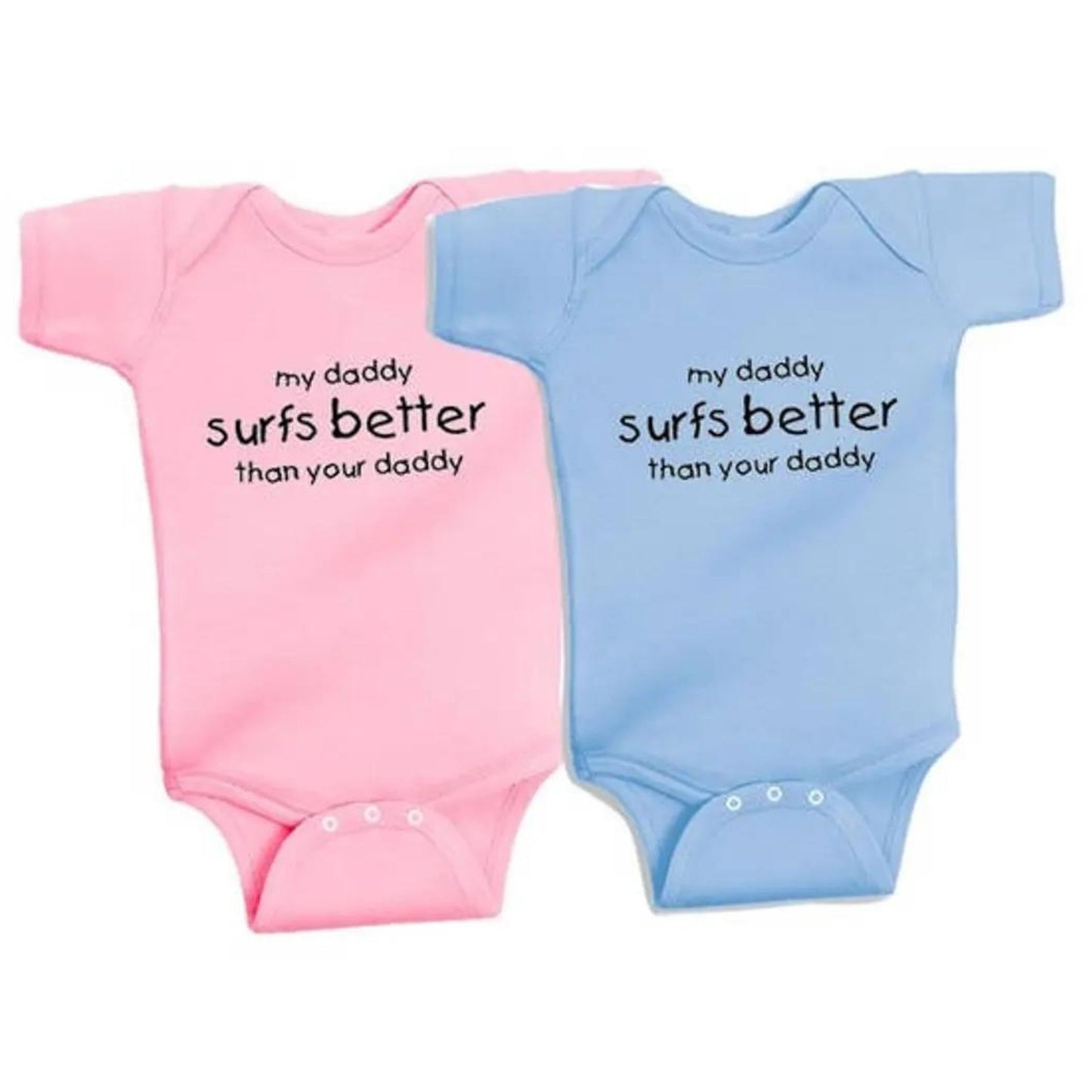 My Daddy Surfs Better Than Your Daddy Surfer Baby Onesie bodysuit