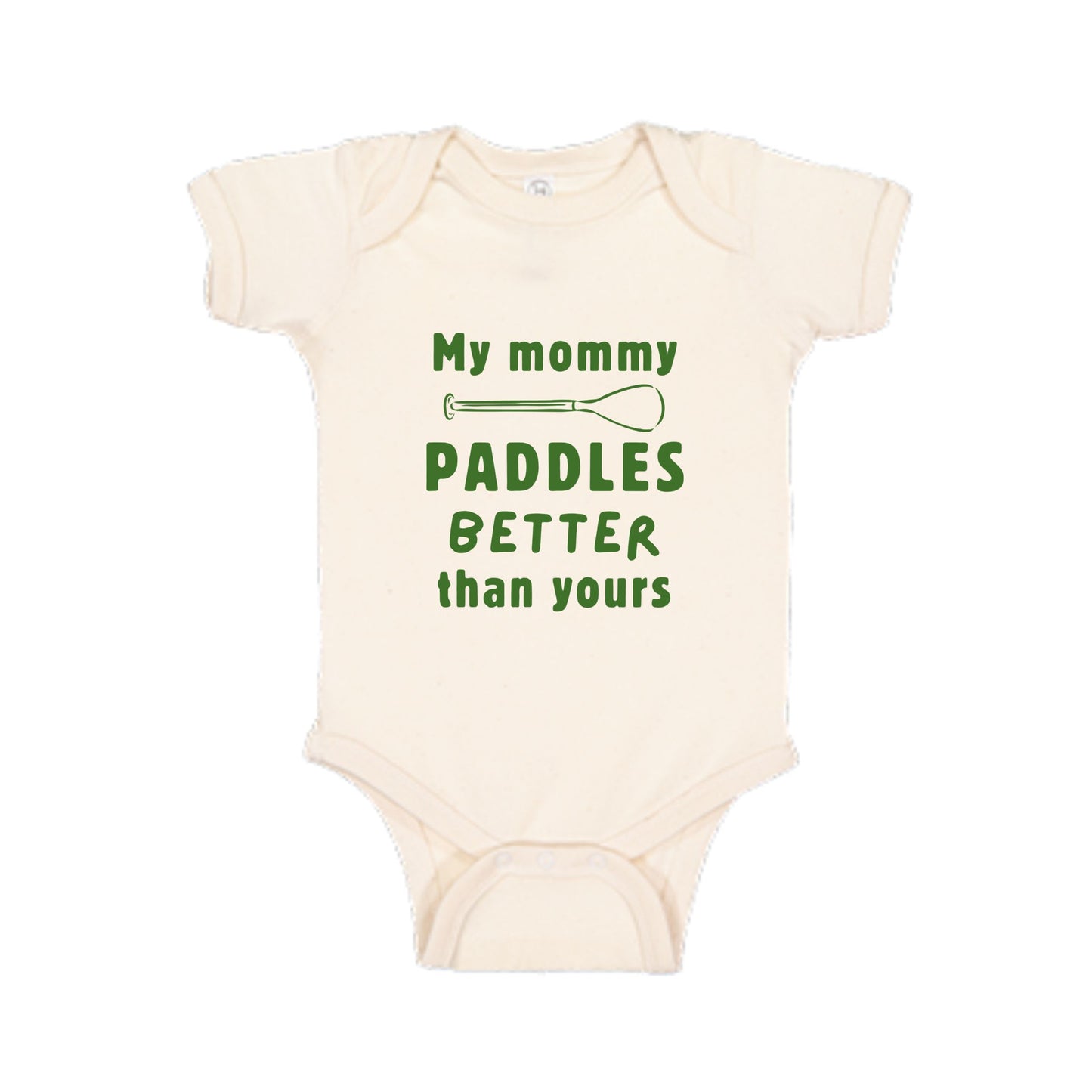 My mommy Paddles better than yours baby onesie bodysuit