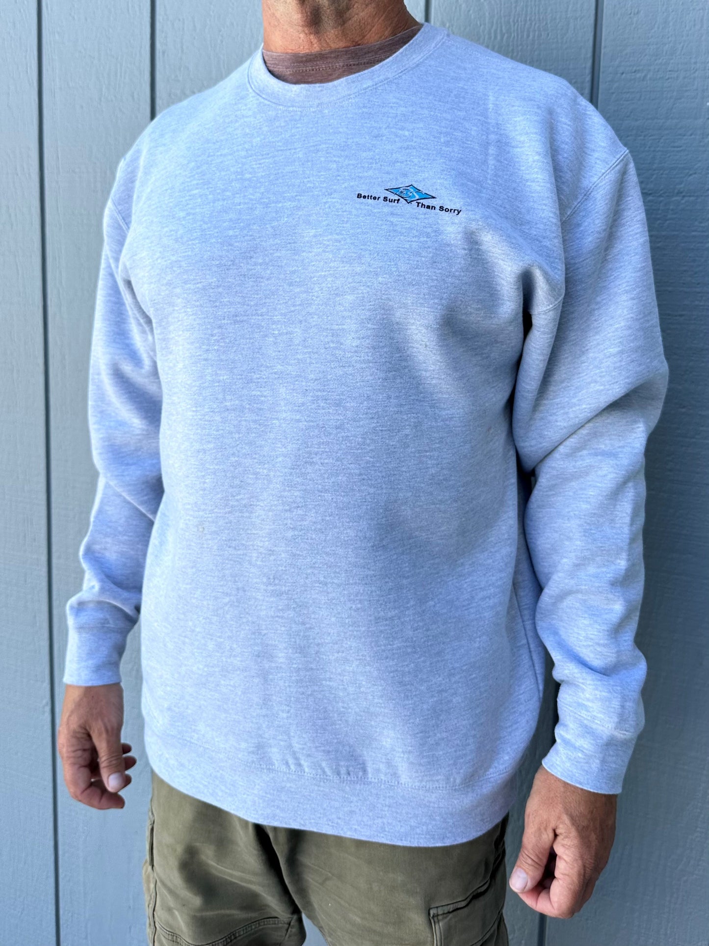 Better Surf than Sorry crew neck sweatshirts