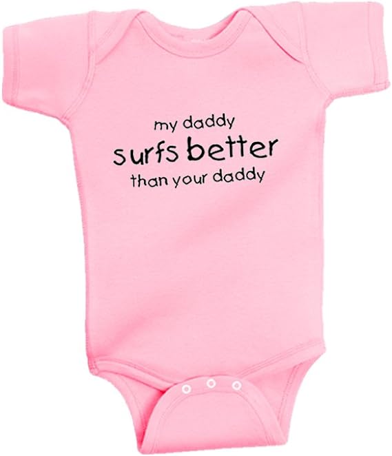 My Daddy Surfs Better Than Your Daddy Surfer Baby Onesie bodysuit