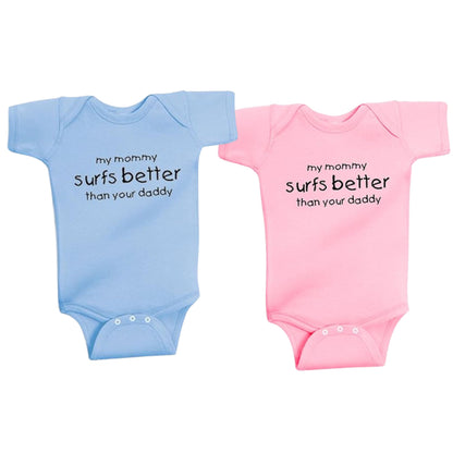 My Mommy Surfs Better Than Your Daddy Surfer Baby onesie bodysuit