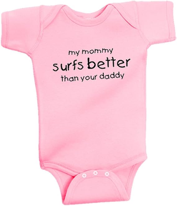My Mommy Surfs Better Than Your Daddy Surfer Baby onesie bodysuit