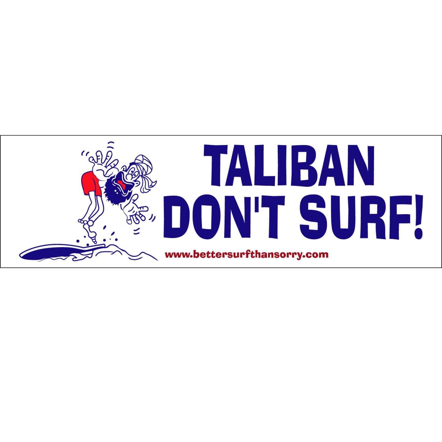 Taliban Don't Surf Bumper Sticker