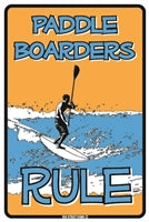 Paddle Boarders Rule Aluminum Metal Poster Sign 12x18