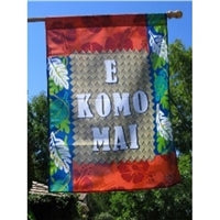 E Komo Mai Outdoor Hawaiian Flag (Welcome-Come Inside)