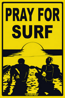 Pray For Surf Aluminum Metal Poster Sign 12x18